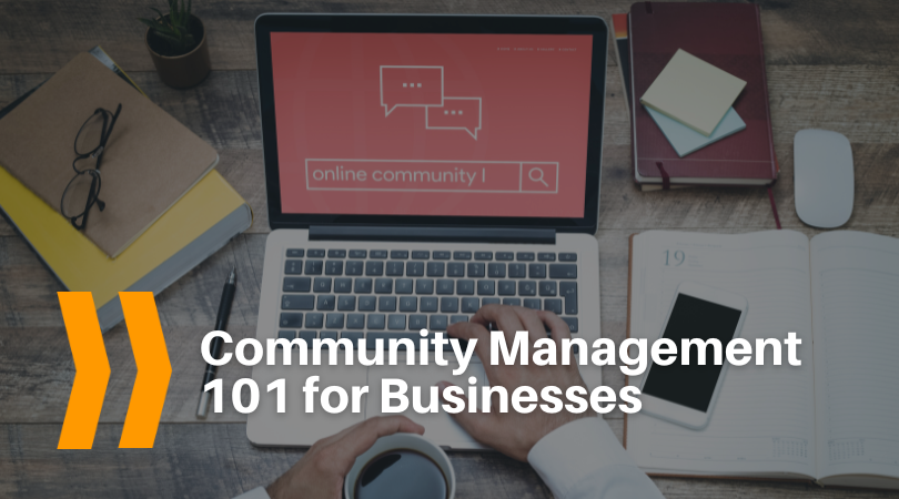 Community Management 101 For Businesses