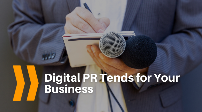 Digital PR Trends for Your Business