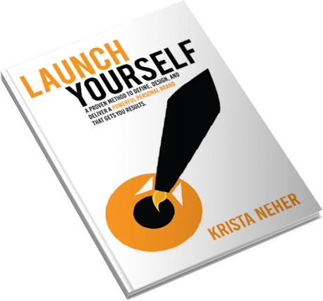 Launch Yourself A Proven Method To Define Design And Deliver A Powerful Personal Brand That Gets You Results