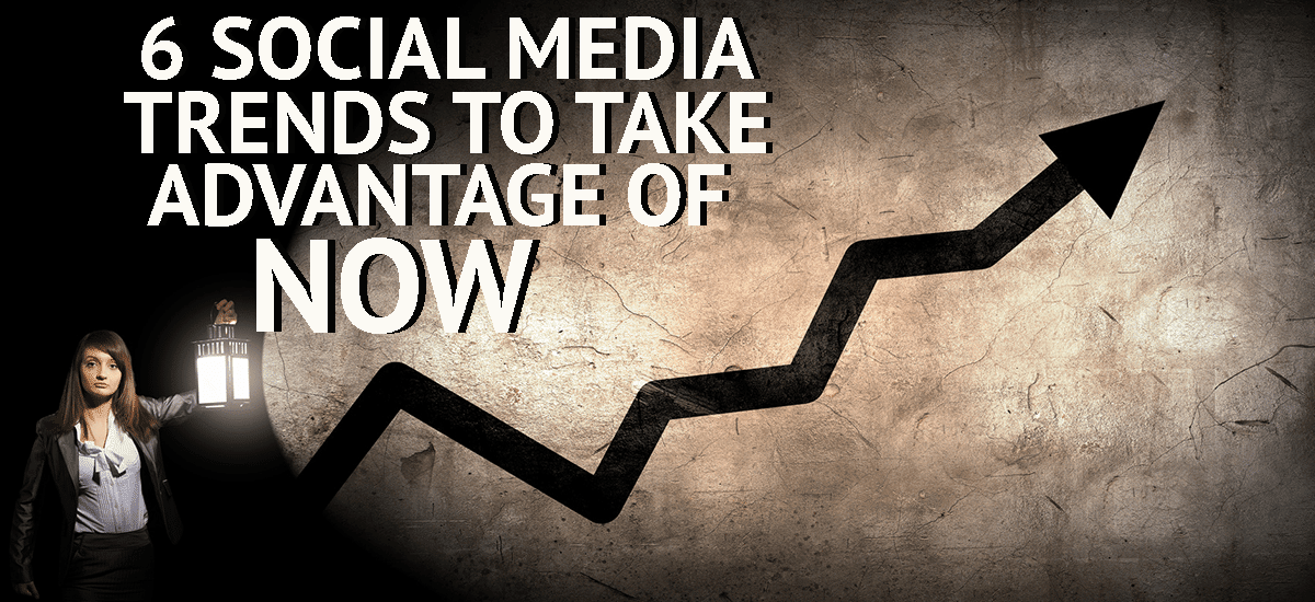 6-Social-Media-Trends