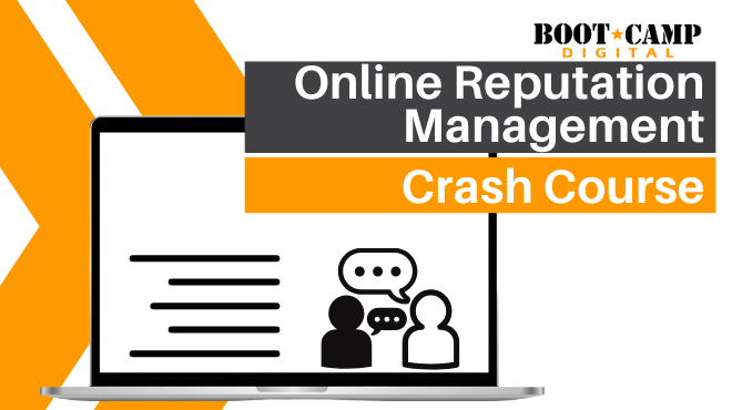 Online Reputation Management Crash Course